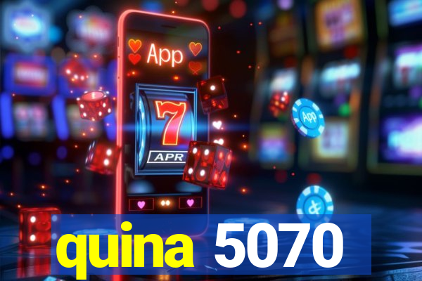 quina 5070